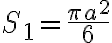 S_1=\frac{\pi a^2}{6}