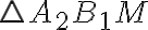 \triangle A_{2}B_{1}M