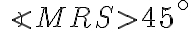 \angle MRS > 45^{\circ}