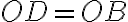 OD=OB