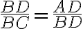 \frac{BD}{BC}=\frac{AD}{BD}