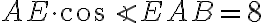 AE \cdot \cos \angle EAB = 8
