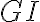 GI