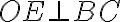 OE \bot BC