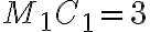 M_{1}C_{1} = 3