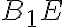 B_1E