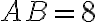 AB = 8