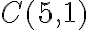C(5,1)