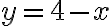 y=4-x