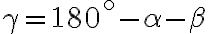 \gamma =180^{\circ}-\alpha -\beta