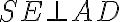 SE \bot AD