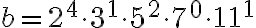 b= 2^4\cdot 3^1\cdot 5^2 \cdot 7^0\cdot 11^1