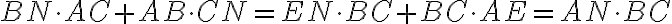 BN \cdot AC+AB \cdot CN=EN \cdot BC+BC \cdot AE=AN \cdot BC