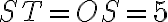 ST=OS=5