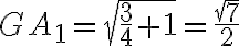 GA_1=\sqrt{\frac{3}{4}+1}=\frac{\sqrt7}{2} GA_1=\sqrt{\frac{3}{4}+1}=\frac{\sqrt7}{2}