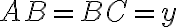 AB = BC = y 
