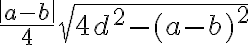 \frac{\left | a-b \right |}{4}\sqrt{4d^{2}-(a-b)^{2}}