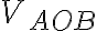 V_{AOB}