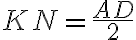 KN=\frac{AD}{2}