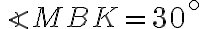  {\angle MBK}=30^\circ 