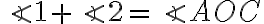 \angle{1}+\angle{2}=\angle{AOC}