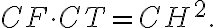 CF\cdot CT=CH^2. CF\cdot CT=CH^2.