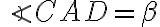 \angle CAD=\beta