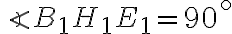 \angle{B_1H_1E_1}=90^\circ