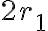 2r_1
