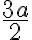 \frac{3a}{2}