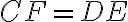 CF=DE