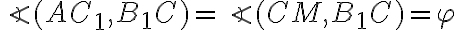 \angle (AC_1,B_1 C) = \angle (CM,B_1 C) = \varphi