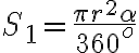 S_1=\frac{\pi r^2\alpha}{360^o}