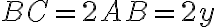 BC = 2AB = 2y