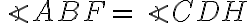 \angle ABF = \angle CDH