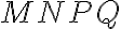 MNPQ