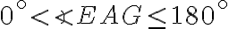 0^\circ < \angle EAG \le 180^\circ