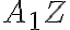 A_1Z