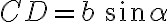 CD =b\, sin\alpha