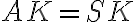 AK=SK