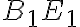 B_1E_1