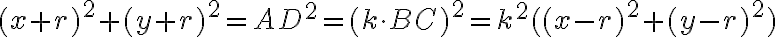 (x+r)^2+(y+r)^2=AD^2=(k\cdot BC)^2=k^2((x-r)^2+(y-r)^2)