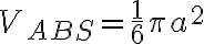V_{ABS} = \dfrac{1}{6} \pi a^2