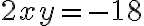 2xy=-18