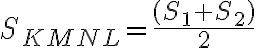 S_{KMNL}=\frac{(S_1+S_2)}{2}