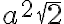  a^2\sqrt{2}