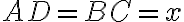 AD=BC=x