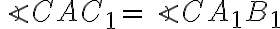 \angle{CAC_1}=\angle{CA_1B_1}