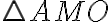 \bigtriangleup{A}{M}{O}