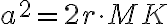 a^2=2r \cdot MK
